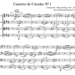 Cuarteto de Cuerdas N.º 1 (Compositor : Marcelo Rago)