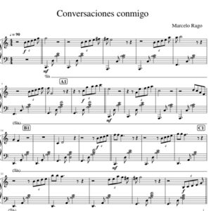 Conversaciones conmigo (Solo Piano) Compositor : Marcelo Rago